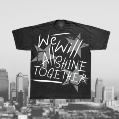 "We All Shine" OVERSIZED TEES.